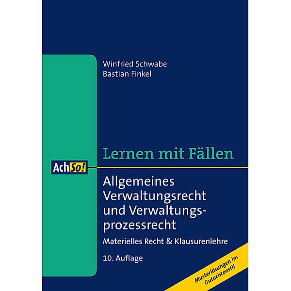 Allgemeines Verwaltungsrecht und Verwaltungsprozessrecht, Winfried Schwabe, Bastian Finkel