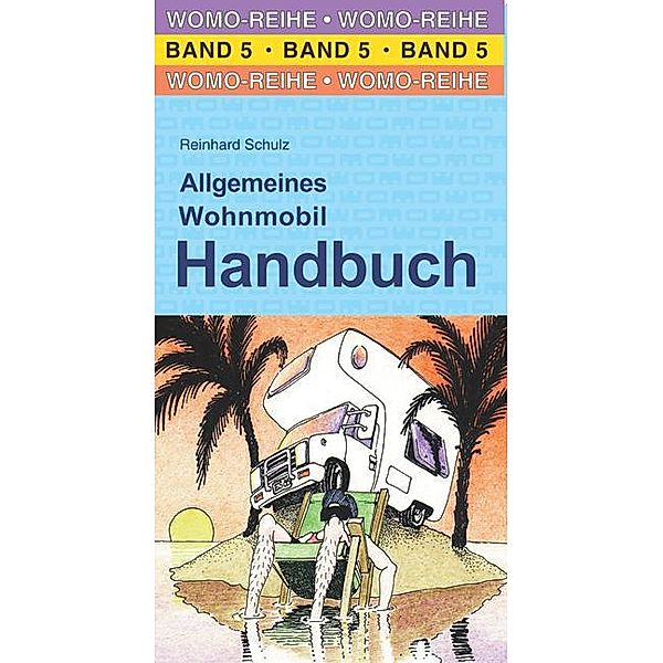 Allgemeines Wohnmobil Handbuch, Reinhard Schulz