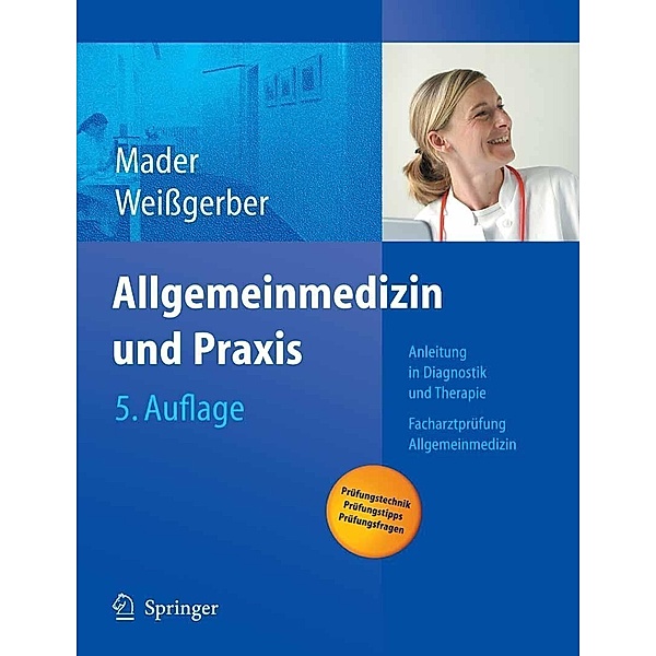 Allgemeinmedizin und Praxis, Frank H. Mader, Herbert Weißgerber