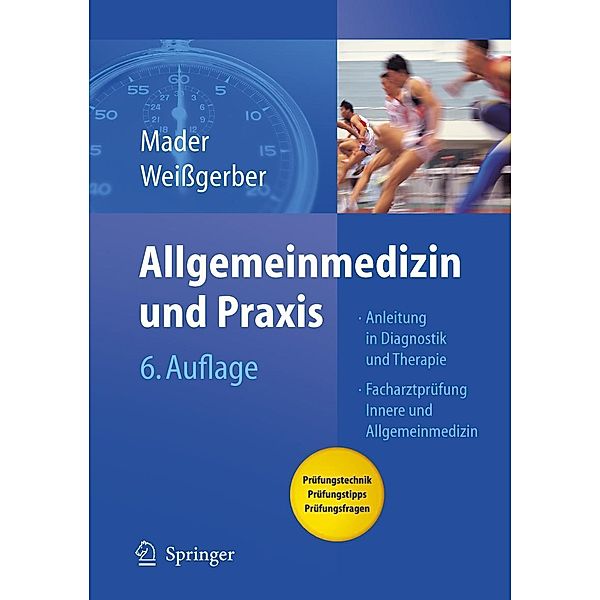 Allgemeinmedizin und Praxis, Frank H. Mader, Herbert Weißgerber