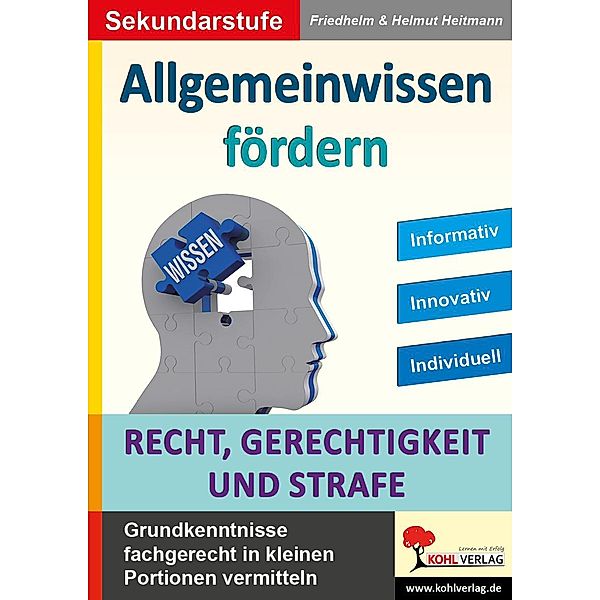 Allgemeinwissen fördern Recht, Gerechtigkeit & Strafe, Friedhelm Heitmann