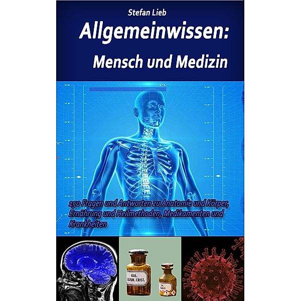 Allgemeinwissen - Mensch und Medizin / Allgemeinwissen Bd.14, Stefan Lieb