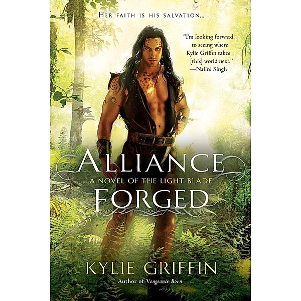 Alliance Forged / A Novel of the Light Blade Bd.2, Kylie Griffin