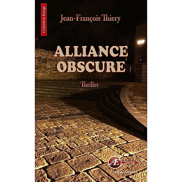 Alliance obscure, Jean-François Thiery