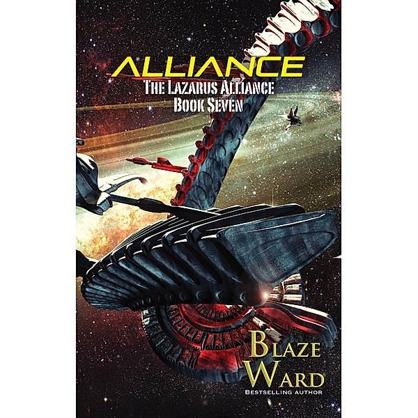 Alliance (The Lazarus Alliance, #7) / The Lazarus Alliance, Blaze Ward