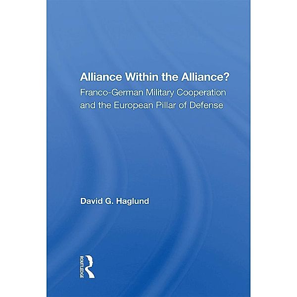 Alliance Within The Alliance?, David G. Haglund