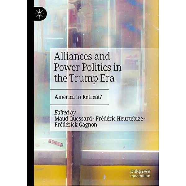 Alliances and Power Politics in the Trump Era / Progress in Mathematics