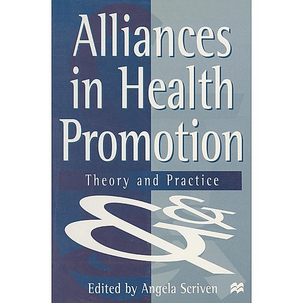 Alliances in Health Promotion, Angela Scriven