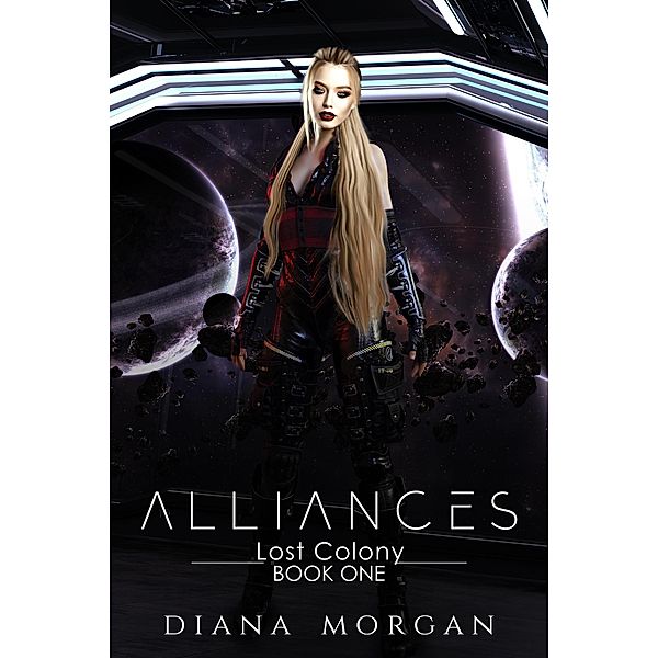 Alliances (Lost Colony, #1) / Lost Colony, Diana Morgan