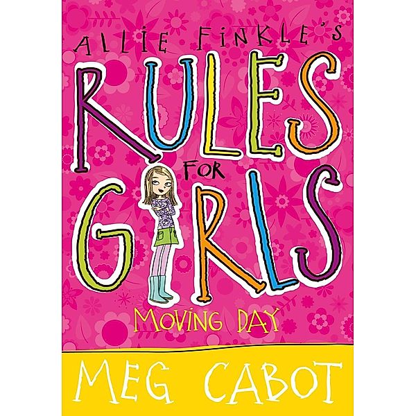 Allie Finkle's Rules For Girls: Moving Day, Meg Cabot