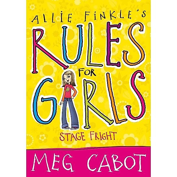 Allie Finkle's Rules For Girls: Stage Fright, Meg Cabot