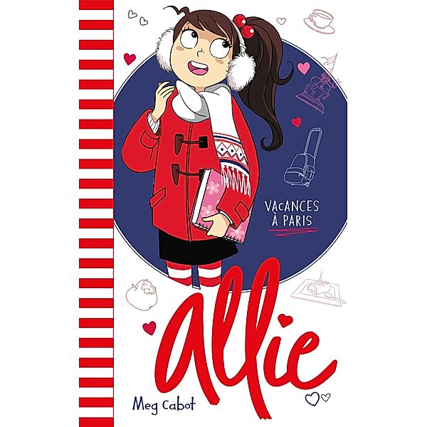 Allie - Les Vacances à Paris / Allie Bd.7, Meg Cabot