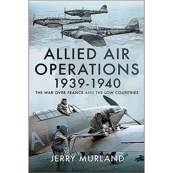 Allied Air Operations 1939-1940, Jerry Murland