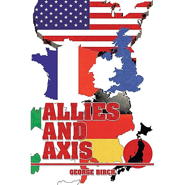 Allies and Axis, George Birch