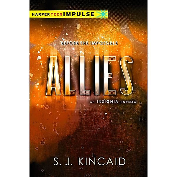 Allies / Insignia Novella, S. J. Kincaid