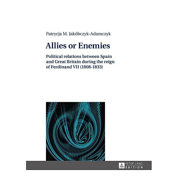 Allies or Enemies, Jakobczyk-Adamczyk Patrycia Jakobczyk-Adamczyk