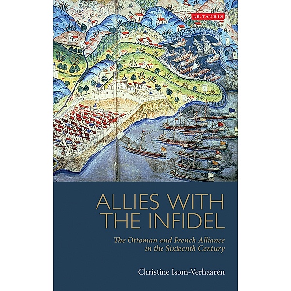 Allies with the Infidel, Christine Isom-Verhaaren