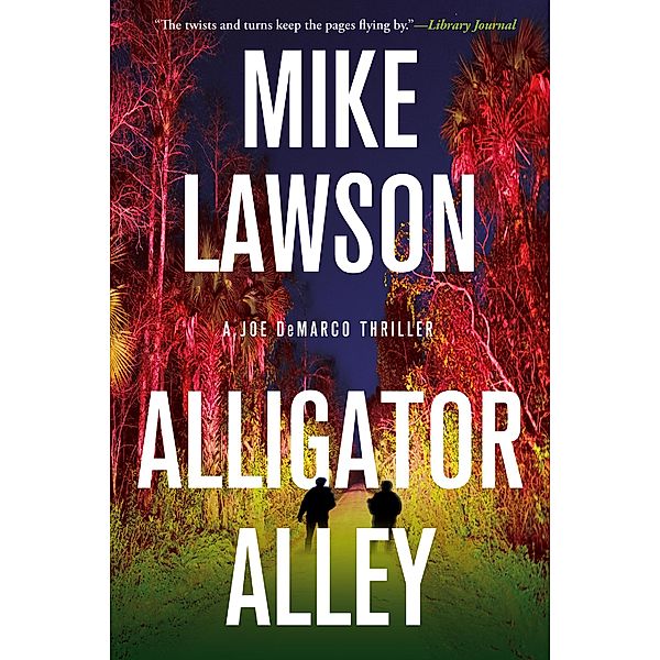 Alligator Alley / A Joe DeMarco Thriller, Mike Lawson
