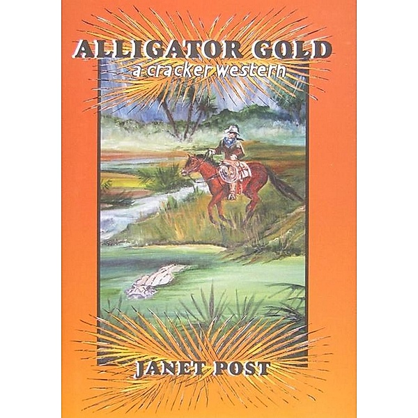 Alligator Gold / Cracker Western, Janet Post