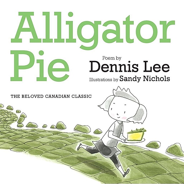 Alligator Pie, Dennis Lee