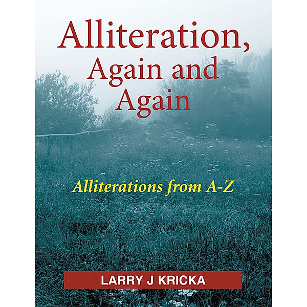 Alliteration, Again and Again, Larry J. Kricka