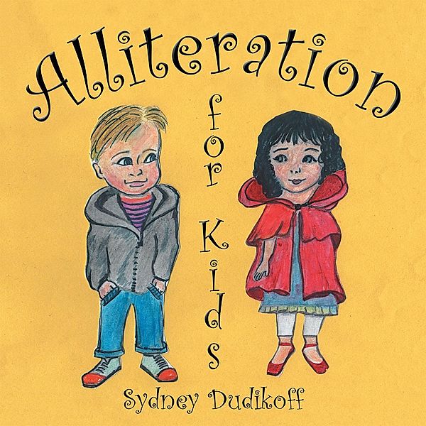 Alliteration for Kids, Sydney Dudikoff