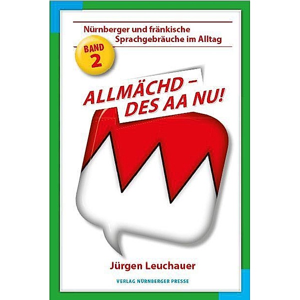 Allmächd, des aa nu!, Jürgen Leuchauer