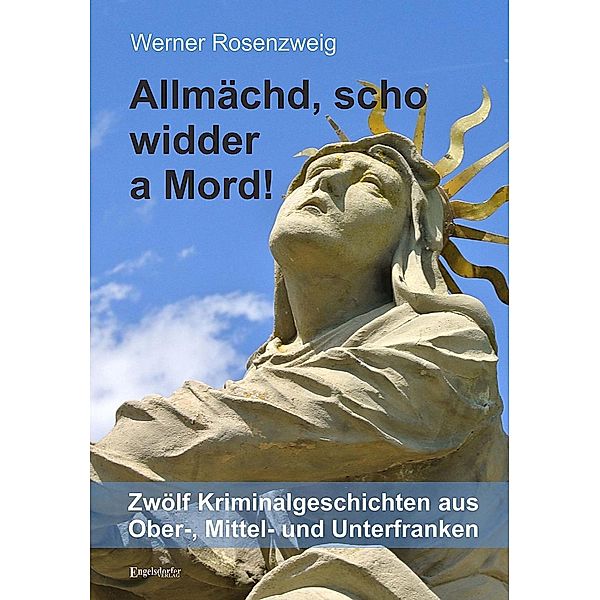 Allmächd, scho widder a Mord!, Werner Rosenzweig