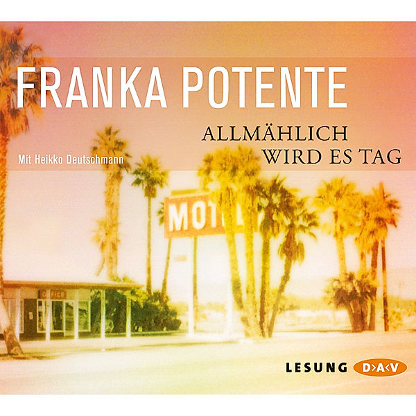 Allmählich wird es Tag,5 Audio-CD, Franka Potente