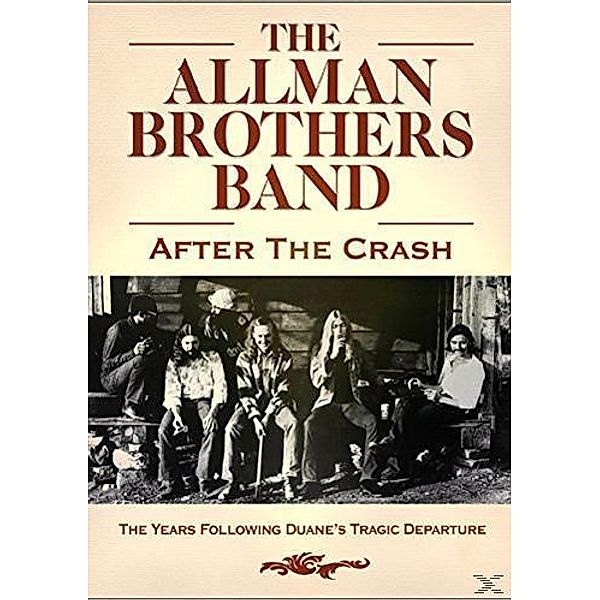 Allman Brothers: After the Crash, The Allman Brothers Band