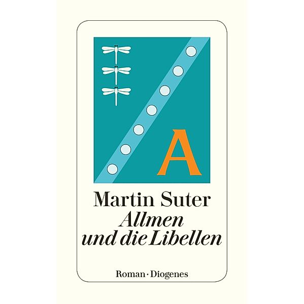 Allmen und die Libellen / Johann Friedrich Allmen Bd.1, Martin Suter