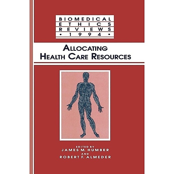 Allocating Health Care Resources / Biomedical Ethics Reviews