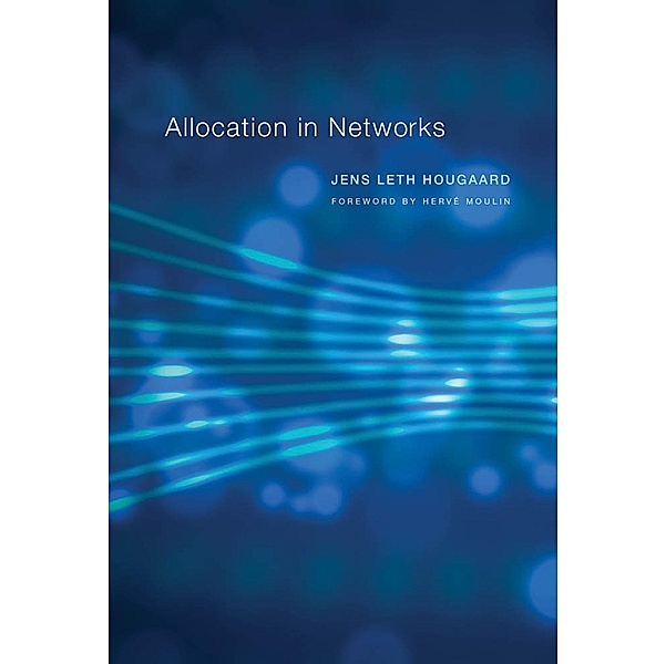 Allocation in Networks, Jens Leth Hougaard