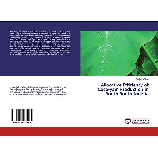 Allocative Efficiency of Coco-yam Production in South-South Nigeria, Godwill Wilcox