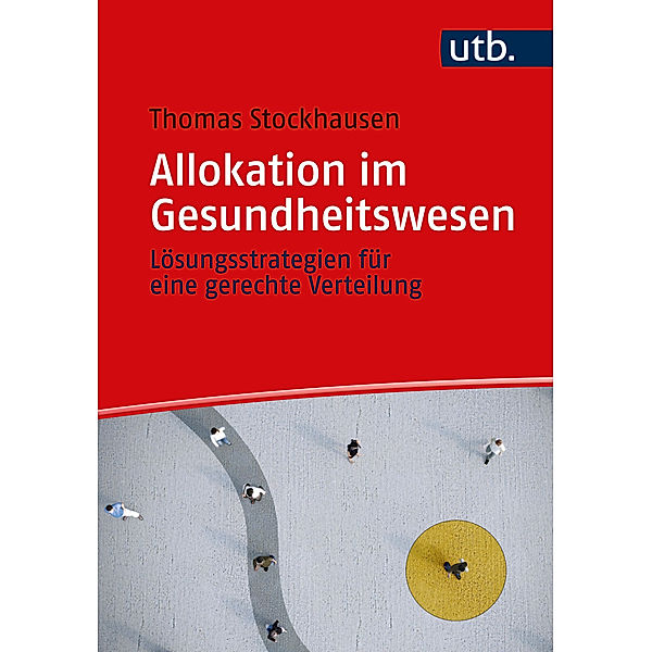 Allokation im Gesundheitswesen, Thomas Stockhausen