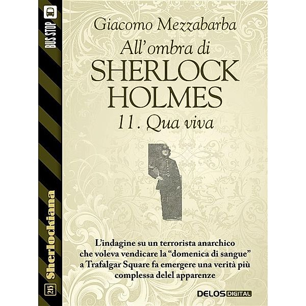 All'ombra di Sherlock Holmes - 11. Qua viva / Sherlockiana, Giacomo Mezzabarba