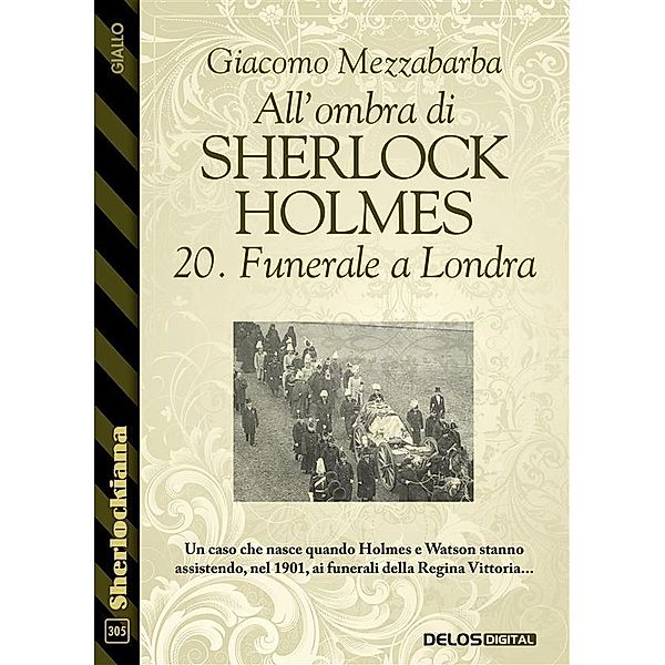 All'ombra di Sherlock Holmes - 20. Funerale a Londra, Giacomo Mezzabarba