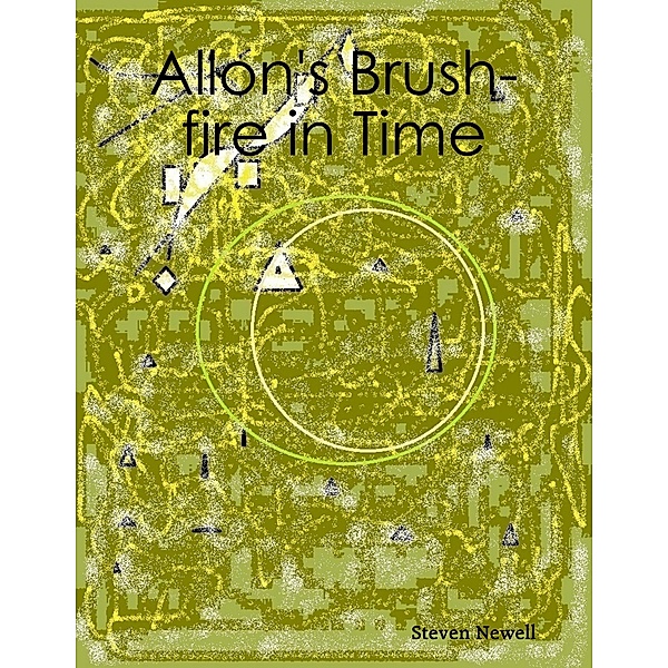 Allon's Brush-fire in Time, Steven Newell