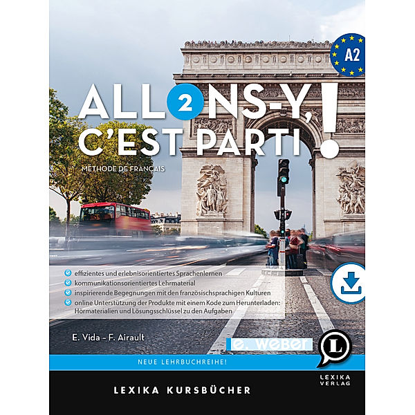 Allons-y, c'est parti ! Lehrbuch Französisch A2, Frédérick Airault, Enikö Vida