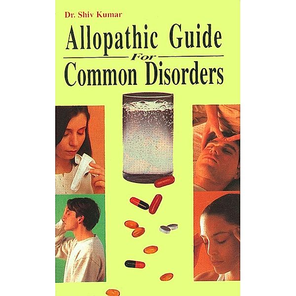 Allopathic Guide For Common Disorders / Diamond Books, Shiv Kumar