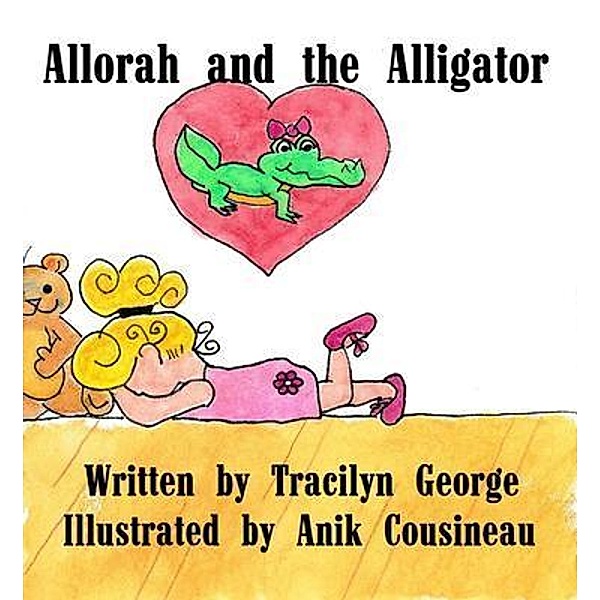Allorah and the Alligator, Tracilyn George