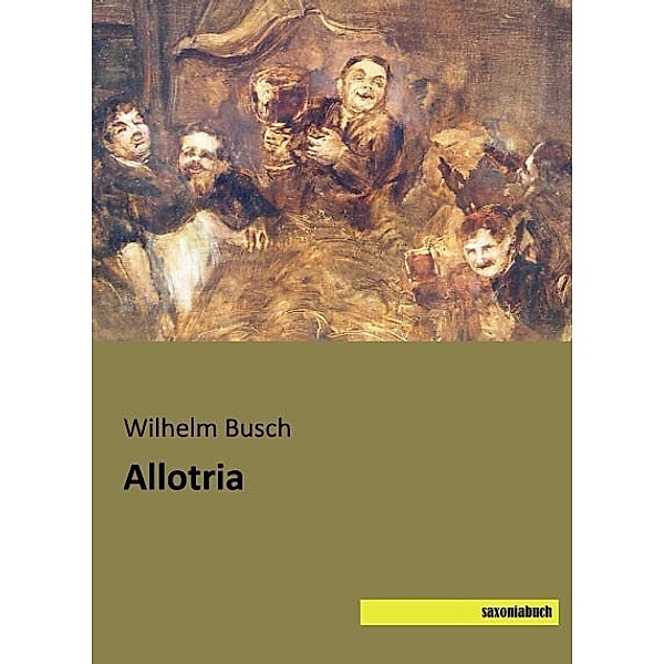 Allotria, Wilhelm Busch