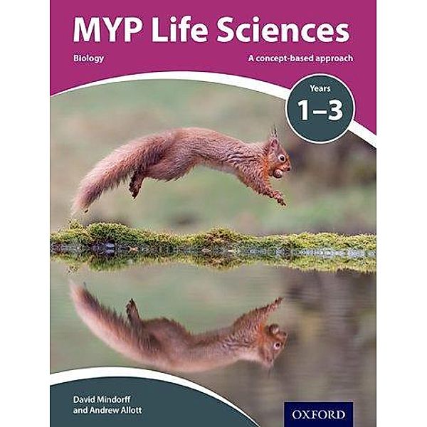 Allott, A: MYP Life Sciences: a Concept Based Approach, Andrew Allott