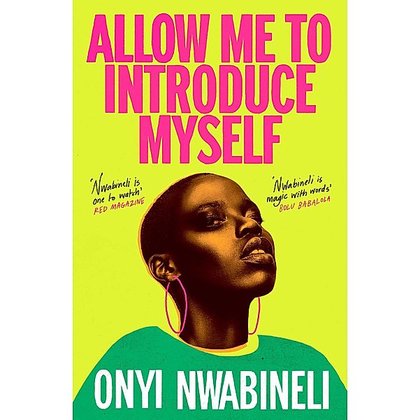 Allow Me to Introduce Myself, Onyi Nwabineli