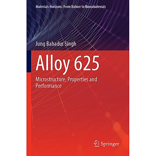 Alloy 625, Jung Bahadur Singh