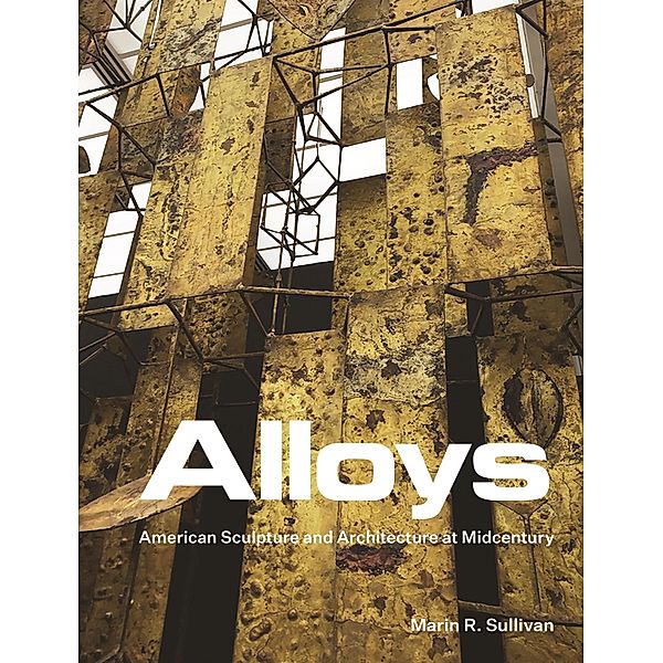 Alloys / Princeton University Press, Marin R. Sullivan