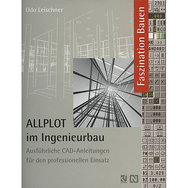 ALLPLOT im Ingenieurbau, Udo Leischner