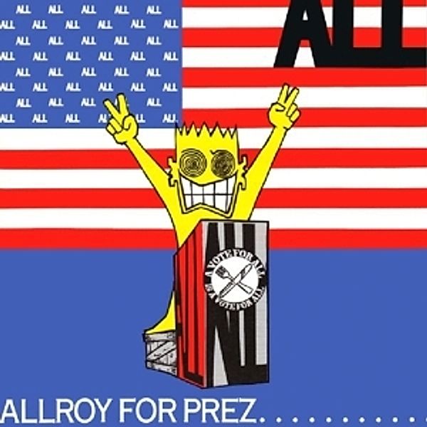 Allroy For Prez, All