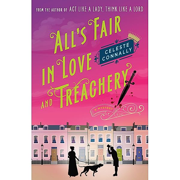 All's Fair in Love and Treachery / Lady Petra Inquires Bd.2, Celeste Connally