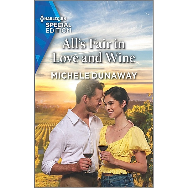 All's Fair in Love and Wine / Love in the Valley Bd.2, Michele Dunaway